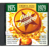 Cd / Only Country 1975-79 Crystal Gayle, Emmylou, Ch Daniels