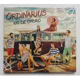 Cd - Ordinarius - ( Rio De Choro )