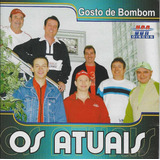 Cd - Os Atuais - Gosto De Bombom