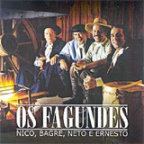 Cd - Os Fagundes - Nico, Bagre, Neto E Ernesto