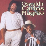 Cd - Oswaldir & Carlos Magrão