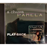 Cd - Pamela - A Chuva/playback
