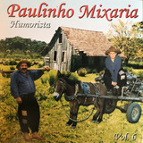 Cd - Paulinho Mixaria - Seriamente Divertido Vol. 6