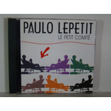 Cd - Paulo Lepetit - Le Petit Comitê