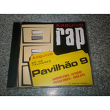 Cd - Pavilhao 9 Arquivo Rap