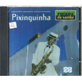 Cd / Pixinguinha = Raízes Do Samba - 20 Sucessos (lacrado)