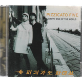 Cd - Pizzicato Five - Happy End Of The World - Lacrado