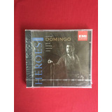 Cd - Placido Domingo - Heroes - Importado - Novo 