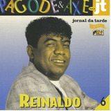 Cd - Reinaldo - Pagose & Axé No Jt