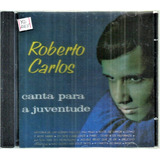 Cd / Roberto Carlos = Canta Para A Juventude (lacrado)