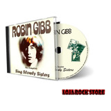 Cd - Robin Gibb The Complete Sing Slowly Sisters
