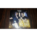 Cd - Rodrigo & Ravel    Ao Vivo No Bar