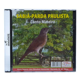 Cd - Sabiá Parda Paulista