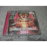 Cd - Samba De Enredo 2003 Escolas Do Rio De Janeiro Lacrado