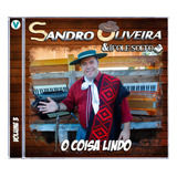 Cd - Sandro Oliveira - O Coisa Lindo
