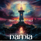 Cd - Show All The World - Latin American Tribute To Narnia