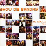 Cd - Show De Bandas -