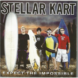 Cd - Stellar Kart - Expect The Impossible - 2008