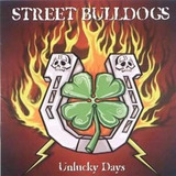 Cd - Street Bulldogs - Unlucky Days 