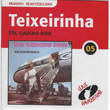 Cd - Teixeirinha - Êta, Gaucho