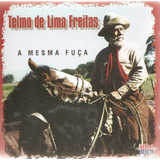 Cd - Telmo De Lima Freitas - A Mesma Fuça