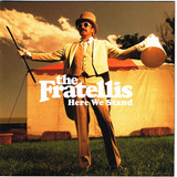 Cd - The Fratellis - Here