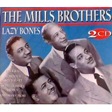 Cd - The Mills Brothers - Lazy Bones - Duplo E Lacrado