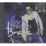 Cd - Thiago Brava - Ao Vivo Em Goiânia - Lacrado