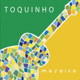 Cd - Toquinho - Mosaico