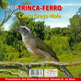 Cd - Trinca-ferro - Canto Grego Mole