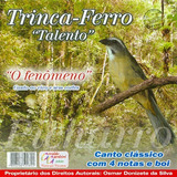 Cd - Trinca-ferro - Talento