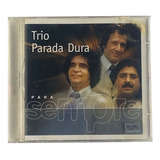 Cd - Trio Parada Dura - Para Sempre
