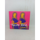 Cd - Tulipa Ruiz Dance