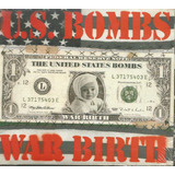 Cd - U.s. Bombs - War Birth - Digypack E Lacrado