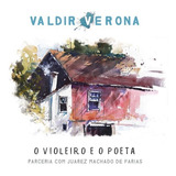 Cd - Valdir Verona - O Violeiro E O Poeta