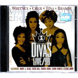 Cd / Vh1 Divas Live 99 = Whitney Cher Tina Brandy Elton 