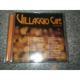 Cd - Villaggio Cafe 10 Anos