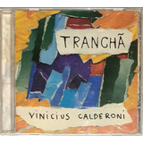 Cd -  Vinicius Calderoni - Tranchã
