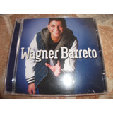 Cd - Wagner Barreto - Tem Que Ser Voce
