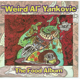 Cd - Weird Al Yankovic - The Food Album - 1993 - Importado