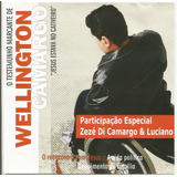 Cd - Wellington Camargo - Testemunho - Part. Zezé & Luciano 