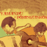 Cd - Yamandu Costa E Dominguinhos