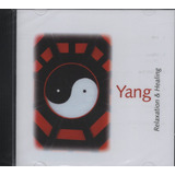 Cd - Yang - Relaxation E Healing - New Age