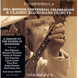 Cd: A Celebração Do Centenário De Bill Monroe: Um Clássico B