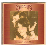 Cd: Carpenters - Yesterday Once More: Greatest Hits 1969-198