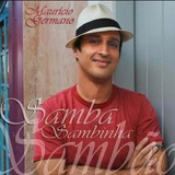 Cd- Maurício Germano- Samba Sambinha Sambao-