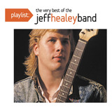 Cd: Playlist: O Melhor Da Banda Jeff Healey