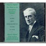 Cd: Ravels Ravel: Ravel Rege Ravel, Bolero, Septeto, Etc.