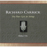 Cd: Richard Carrick: O Ciclo De Fluxo Para Cordas