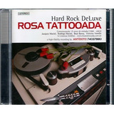 Cd: Rosa Tattooada - Hard Rock Deluxe - Antídoto